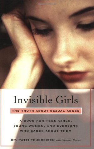 Invisible Girls: The Truth About Sexual Abuse (Paperback)