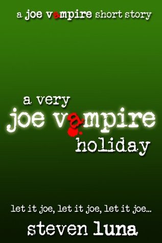 A Very Joe Vampire Holiday (A Joe Vampire Short Story)