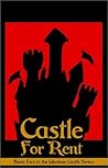 Castle for Rent (Castle Perilous, #2) Castle for Rent (Castle Perilous, #2)