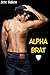Alpha Brat (Gay Spanking Erotica)