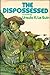The Dispossessed: An Ambigu...