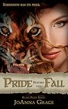 Pride Before the Fall by JoAnna Grace