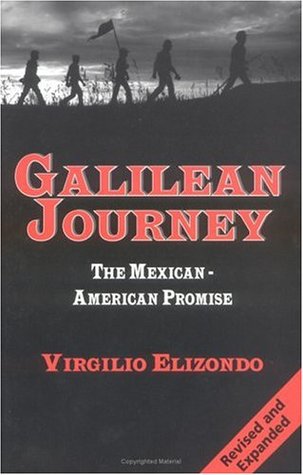 Galilean Journey: The Mexican-American Promise (Paperback)