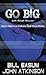 Go BIG with Small Groups: Eleven Steps to an Explosive Small Group Ministry: Explosive Growth Through Small Group Ministry