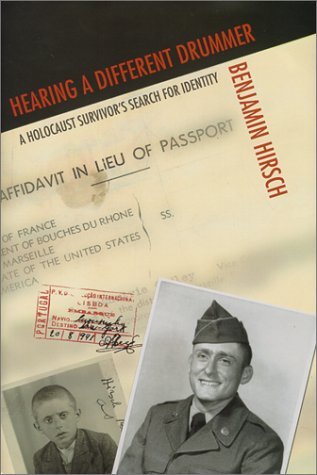 Hearing a Different Drummer: A Holocaust Survivor's Search for Identity (Hardcover)