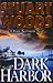 Dark Harbor by Stuart Woods Dark Harbor by Stuart Woods