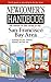 Newcomer's Handbook for Moving to And Living in the San Franc... by Sabrina Crawford