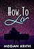 How To Liv