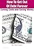 Frugal Living: How To Manage Your Money And Be Debt Free To Build Wealth (Spend Less, Save Money Book 1)