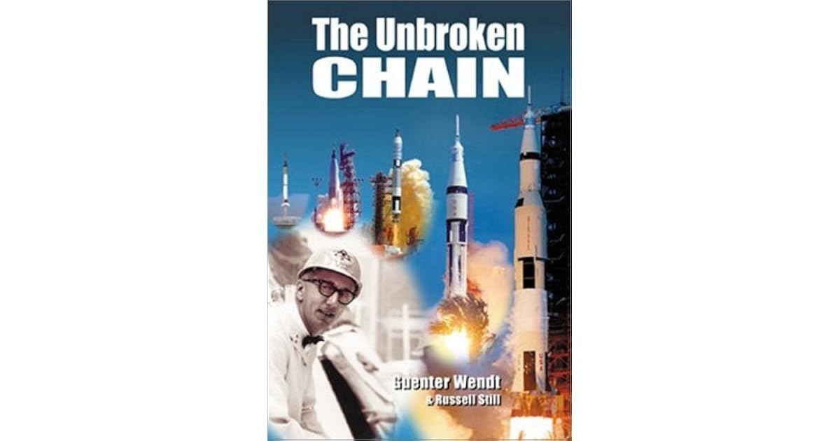 The Unbroken Chain Apogee Books Space Series 20 by Guenter Wendt