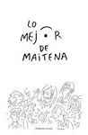 Lo mejor de Maitena by Maitena Lo mejor de Maitena by Maitena