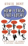 How to Talk Like ...