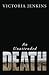 An Unattended Death by Victoria  Jenkins