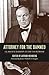 Attorney for the Damned by Clarence Darrow