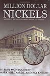 Million Dollar Nickels: Mysteries of the 1913 Liberty Head Nickels Revealed...