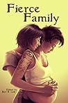 Fierce Family by Bart R. Leib