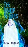 The Bishop Witches (Bound by the Craft, #1) The Bishop Witches (Bound by the Craft, #1)