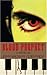 Blood Prophet: a Novel