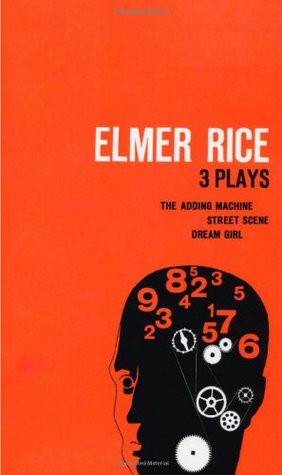Three Plays: The Adding Machine / Street Scene / Dream Girl (Paperback)