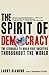 The Spirit of Democracy: The Struggle to Build Free Societies Throughout the World