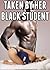 Taken By Her Black Student