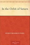 In the Orbit of Saturn In the Orbit of Saturn