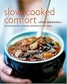 Slow-Cooked Comfort: Soul-Satisfying Stews, Casseroles, and Braises for Every Season