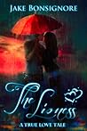 The Lioness: A True Love Tale The Lioness: A True Love Tale