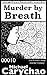 Murder by Breath: a sci fi short story murder mystery