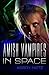 Amish Vampires in Space (Peril in Plain Space #1)