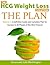 HCG PLAN (The HCG Weight Loss Solution - A Definitive Guide and Complete Plan for Success in All Phases of the HCG Protocol Book 1)