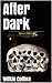 After Dark