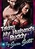 Taking My Husband’s Buddy: A Wife Share Erotica Story