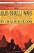 The Arab-Israeli Wars: War and Peace in the Middle East from the War of Independence through Lebanon