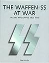 The Waffen-SS at War: Hitler's Praetorians 1925-1945