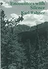 Encounters With Silence by Karl Rahner