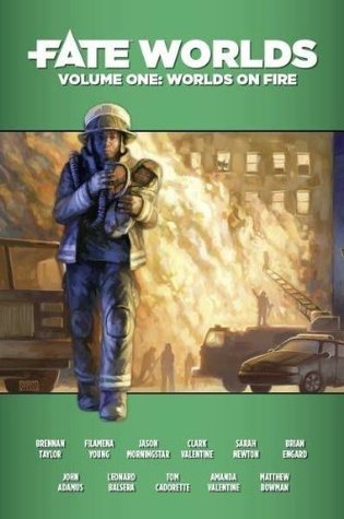 Fate Worlds Volume One: Worlds on Fire (Paperback)