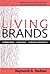 Living Brands by Raymond Nadeau Living Brands by Raymond Nadeau