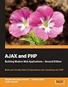 AJAX and PHP: Building Modern Web Applications AJAX and PHP: Building Modern Web Applications