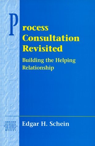 Process Consultation Revisited: Building the Helping Relationship (Paperback)