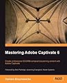Mastering Adobe Captivate 6