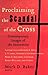 Proclaiming the Scandal of ...
