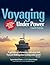 Voyaging Under Power by Robert P. Beebe