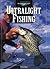 Ultralight Fishing by Tim Lilley Ultralight Fishing by Tim Lilley