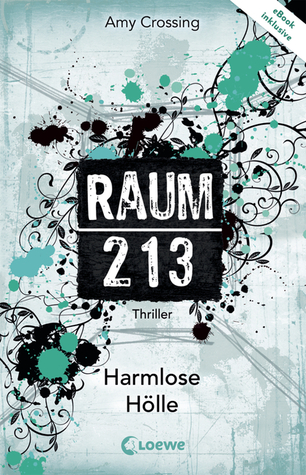 Harmlose Hölle (Raum 213, #1)