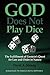 God Does Not Play Dice
