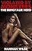 Violated By Monsters: The M...