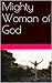 Mighty Woman of God