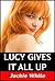 Lucy gives it all up