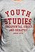 Youth Studies: Fundamental Issues and Debates